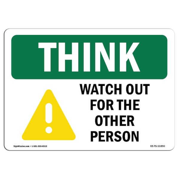 OSHA THINK Sign, Watch Out For Other Persons, 14in X 10in Aluminum, 10" W, 14" L, Landscape